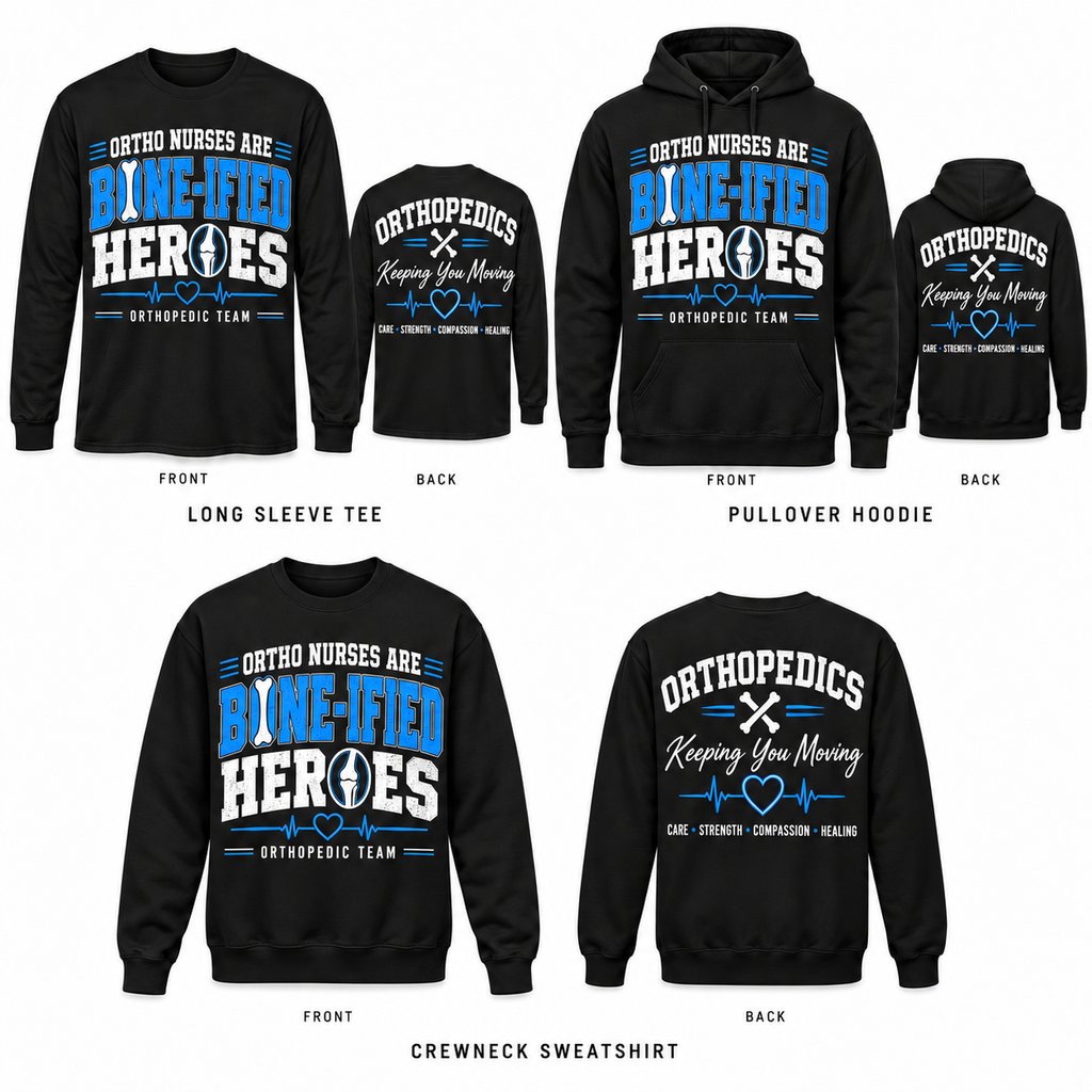 Ortho Nurses Are Bone-ified Heroes Tee