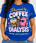 Powered by Coffee & Dialysis