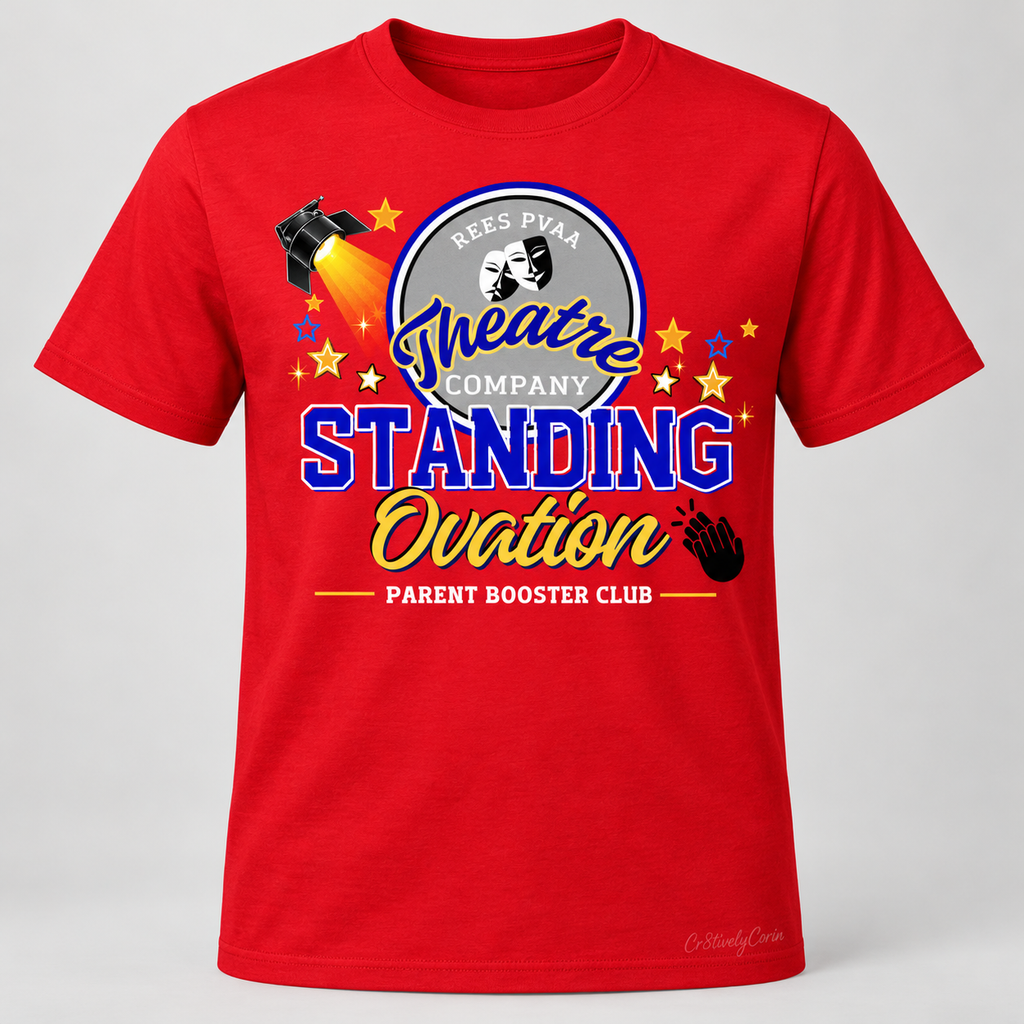 Standing Ovation Spirit wear- Rees PVAA Theatre Company Parent Booster Club