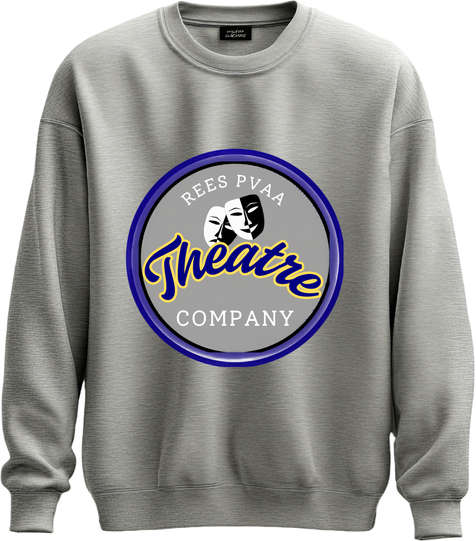 Rees PVAA Theatre Company Sweatshirt